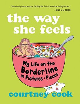 portada The way she Feels: My Life on the Borderline in Pictures and Pieces (en Inglés)