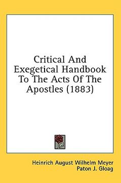 portada critical and exegetical handbook to the acts of the apostles (1883) (en Inglés)