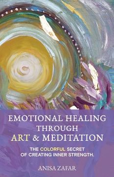 portada Emotional Healing Through Art: The Colourful Secret of Creating Inner Strength (in English)