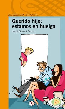 portada Querido Hijo: Estás Despedido (Serie Naranja) (in Spanish)