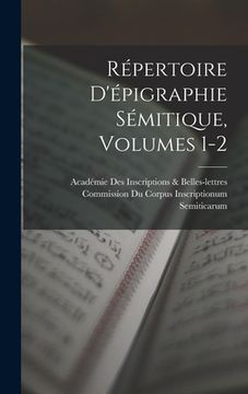 portada Répertoire D'épigraphie Sémitique, Volumes 1-2 (en Francés)