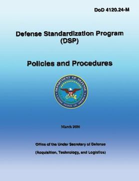 portada Defense Standardization Program (DSP): Policies and Procedures: DoD 4120.24-M (en Inglés)
