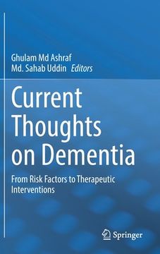 portada Current Thoughts on Dementia: From Risk Factors to Therapeutic Interventions 