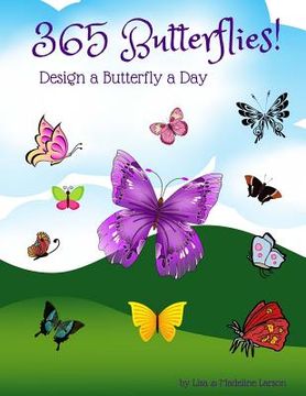 portada 365 Butterflies! Design a Butterfly a Day (en Inglés)