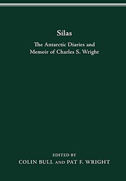 portada Silas: The Antarctic Diaries and Memoir of Charles s. Wright (en Inglés)