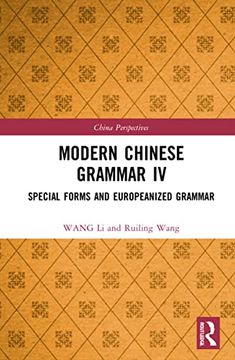 portada Modern Chinese Grammar iv: Special Forms and Europeanized Grammar (China Perspectives) (en Inglés)