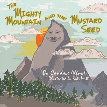 portada The Mighty Mountain and the Mustard Seed (in English)