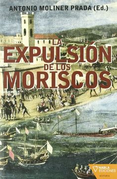portada Expulsion De Los Moriscos,La