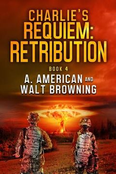 portada Charlie's Requiem: Retribution: Book 4 (en Inglés)