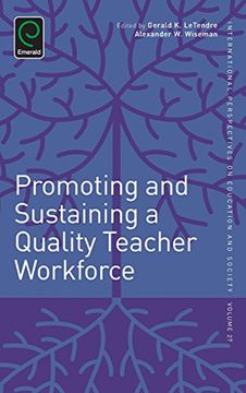portada Promoting and Sustaining a Quality Teacher Workforce (International Perspectives on Education and Society)