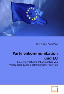 portada Parteienkommunikation und EU: Eine systematische Inhaltsanalyse von Presseaussendungen österreichischer Parteien