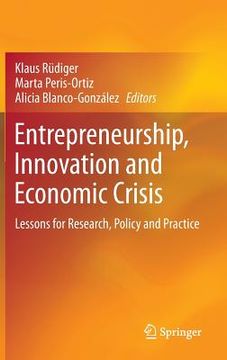 portada Entrepreneurship, Innovation and Economic Crisis: Lessons for Research, Policy and Practice (en Inglés)
