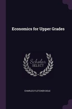 portada Economics for Upper Grades (in English)