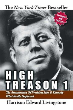 portada High Treason 1: The Assassination of President John f. Kennedy - What Really Happened: No. 1 (High Treason: The Assassination of President John f. Kennedy - What Really Happened) (en Inglés)