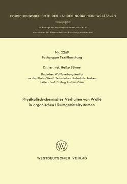 portada Physikalisch-Chemisches Verhalten Von Wolle in Organischen Lösungsmittelsystemen (en Alemán)