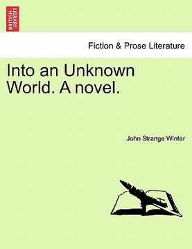 portada into an unknown world. a novel.