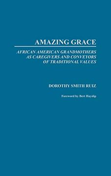 portada Amazing Grace: African American Grandmothers as Caregivers and Conveyors of Traditional Values (in English)