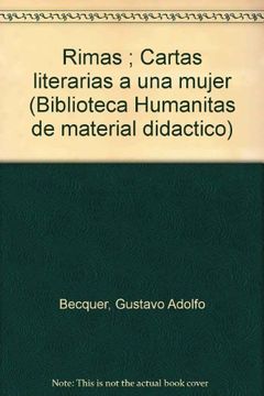 portada Rimas ; Cartas literarias a una mujer (Biblioteca Humanitas de material didactico) (Spanish Edition)