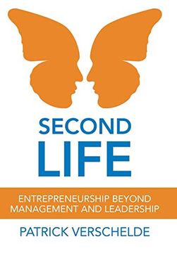 portada Second Life: Entrepreneurship Beyond Management and Leadership 