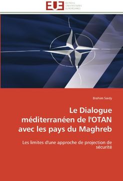 portada Le Dialogue Mediterraneen de L'Otan Avec Les Pays Du Maghreb