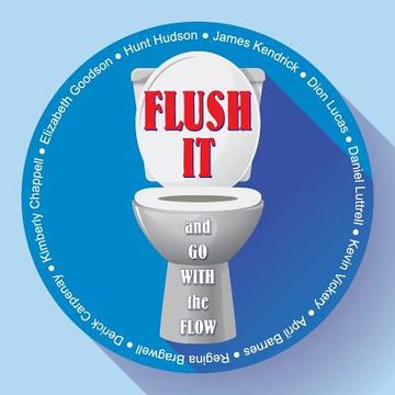 portada Flush It and Go with the Flow (en Inglés)
