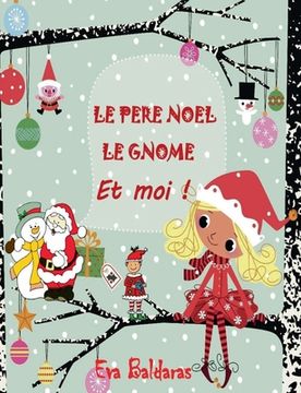 portada Le Pere Noel Le Gnome Et Moi (in French)