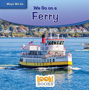 portada We go on a Ferry (Look! Books: Ways we go) (en Inglés)