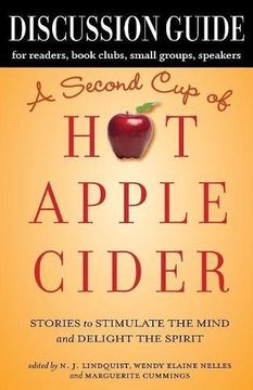 portada Discussion Guide for A Second Cup of Hot Apple Cider: Stories to Stimulate the Mind and Delight the Spirit (Hot Apple Cider Books)