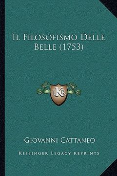 portada Il Filosofismo Delle Belle (1753) (en Italiano)