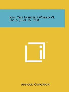 portada ken, the insider's world v1, no. 6, june 16, 1938