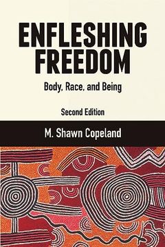 portada Enfleshing Freedom: Body, Race, and Being, Second Edition (en Inglés)