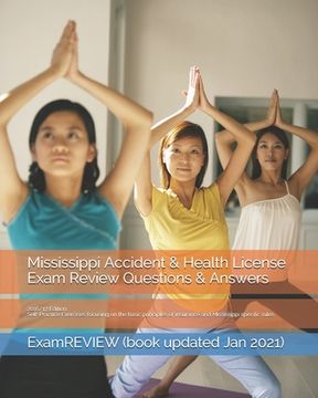portada Mississippi Accident & Health License Exam Review Questions & Answers 2016/17 Edition: Self-Practice Exercises focusing on the basic principles of ins (in English)