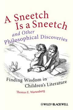 portada a sneetch is a sneetch and other philosophical discoveries: finding wisdom in children's literature (en Inglés)