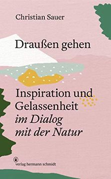 portada Draußen Gehen: Inspiration und Gelassenheit im Dialog mit der Natur