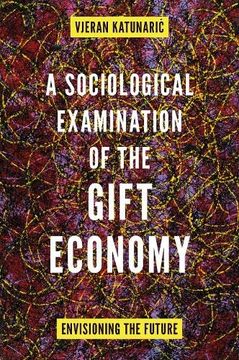 portada A Sociological Examination of the Gift Economy: Envisioning the Future (en Inglés)