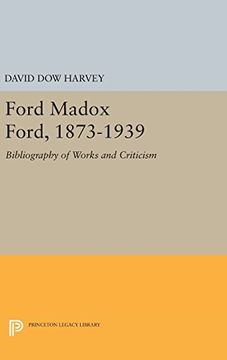 portada Ford Madox Ford, 1873-1939: Bibliography of Works and Criticism (Princeton Legacy Library) 