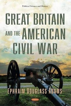 portada Great Britain and the American Civil war Political Science and History
