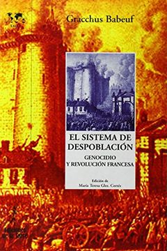 portada El Sistema de Despoblación: Genocidio y Revolución Francesa: 2 (Biblioteca Nuestro Mundo Tamiz)