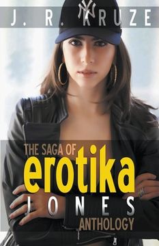 portada The Saga of Erotika Jones Anthology (en Inglés)
