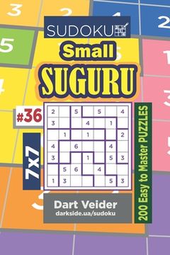 portada Sudoku Small Suguru - 200 Easy to Master Puzzles 7x7 (Volume 36)