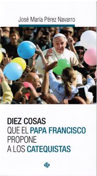portada Diez Cosas que el Papa Francisco Propone a los Catequistas