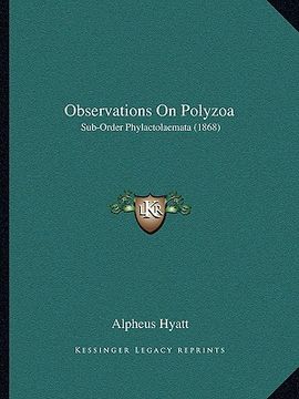 portada observations on polyzoa: sub-order phylactolaemata (1868) (en Inglés)