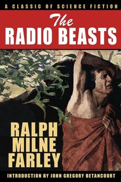 portada The Radio Beasts: A Classic of Science Fiction (in English)