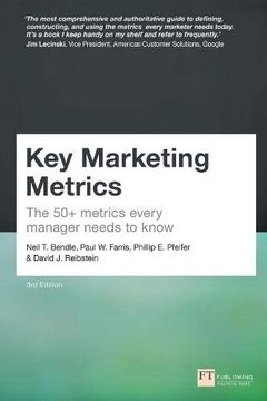 portada Key Marketing Metrics: The 50+ Metrics Every Manager Needs to Know (Financial Times Series) (en Inglés)