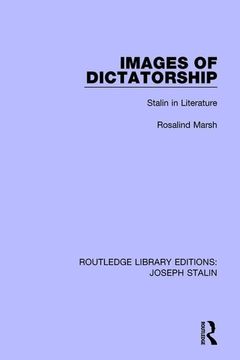 portada Images of Dictatorship: Stalin in Literature (en Inglés)