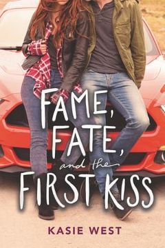 portada Fame, Fate, and the First Kiss (en Inglés)