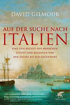 portada Auf der Suche Nach Italien: Eine Geschichte der Menschen, Städte und Regionen von der Antike bis zur Gegenwart (in German)