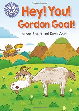 portada Hey, You! Gordon Goat!: Independent Reading Purple 8 (Reading Champion)