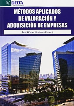 portada Métodos aplicados de valoración y adquisiciones de empresas (in Castilian)