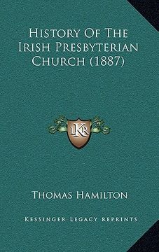portada history of the irish presbyterian church (1887) (en Inglés)